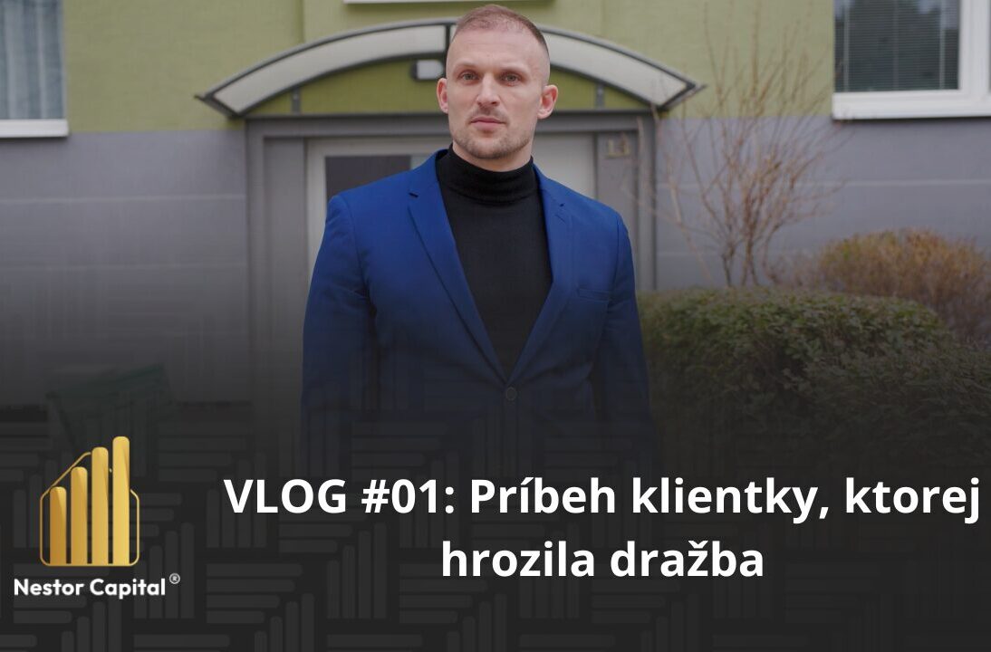 VLOG #01: Príbeh klientky, ktorej hrozila dražba